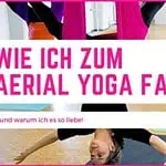 Warum ich Aerial Yoga liebe