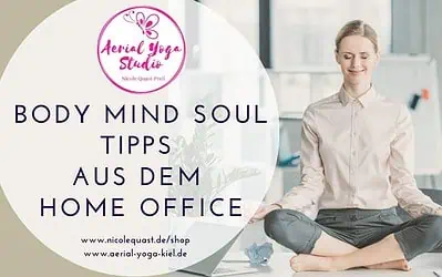 Body, Mind, Soul Tipps in Corona Zeiten